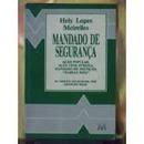 Mandado de Segurana / Penal-Hely Lopes Meirelles