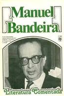 Manuel Bandeira - Literatura Comentada-Salete de Almeida Cara