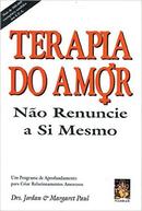 Terapia do Amor / No Renuncie a Si Mesmo-Jordan Paul / Margaret Paul