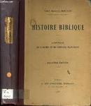 Histoire Biblique / Abrege de Lancien Et Du Nouveau Testament-Maurice Bouvet