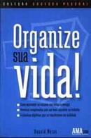 Organize Sua Vida / Colecao Sucesso Pessoal-Donal Weiss