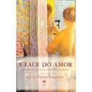 Face do Amor / a Questo da Beleza e a Libertao da Mulher-Ellen Zetzel Lambert