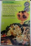 Alimentacao Racional Biologica para Saos e Doentes Sistema Ortobiotic-Adriano de Oliveira