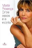 Entre Ossos e a Escrita-Mait Proena