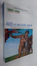 Aids e Excluso Social - um Estudo Clnico Com Pacientes Com o Hiv-Claudio Vital de Lima Ferreira