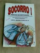 Socorro / Preciso de Motivao-Luiz A. Marins Filho