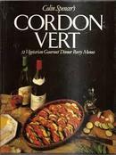 Cordon Vert - 52 Vegetarian Gourmet Dinner Party Menus-Colin Spencer