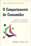 O Comportamento do Consumidor-Peter D. Bennett / Harold H Kassarjian