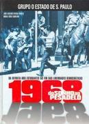 1968 do Sonho ao Pesadelo / da Revolta dos Estudantes ao Fim das Libe-Jos Alfredo Vidigal Pontes / Maria Lucia Carneir