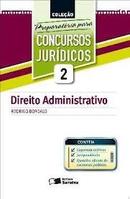 Direito Administrativo - Colecao Preparatoria para Concursos Juridico-Rodrigo Bordalo
