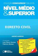 Direito Civil - Colecao Concursos Publicos / Nivel Medio e Superior-Andr Barros