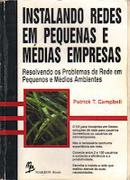 Instalando Redes em Pequenas e Medias Empresas-Patrick T. Campbell