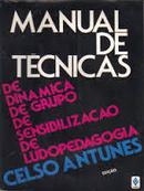 Manual de Tcnicas de Dinamica de Grupo de Sensibilizacao de Ludotera-Celso Antunes