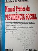 Manual Prtico da Previdncia Social / Trabalho-Aristeu de Oliveira