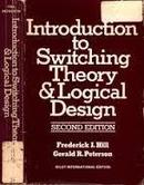 Introduction to Switching Theory & Logical Design-Frederick J. Hill / Gerald R. Peterson