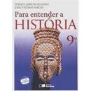 Para Entender a Historia 9 Ano-Divalte Garcia Figueira / Joao Tristan Vargas