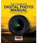 The Complete Digital Photo Manual - Your #1 Guide For Better Photogra-Editora Carlton Books