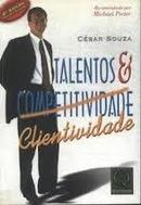 Talentos e Competitividade-Cesar Souza