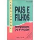 Pais e Filhos - Companheiros de Viagem-Roberto Shinyashiki