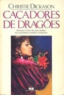 Cacadores de Dragoes-Christie Dickason