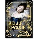 Belle Epoque-Elizabeth Ross