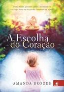 A Escolha do Corao-Amanda Brooke