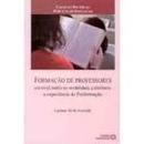 Formacao de Professores / Colecao Politicas Publicas de Educacao-Luciane Sa de Andrade