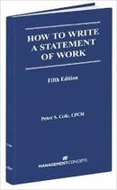 How to Write a Statement Of Work-Peter S. Cole