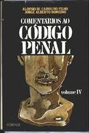 Comentarios ao Codigo Penal / Volume Iv / Penal-Aloysio de Carvalho / Jorge Alberto Romero