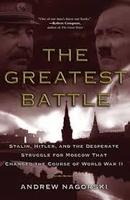 The Greatest Battle / Guerra-Andrew Nagorski
