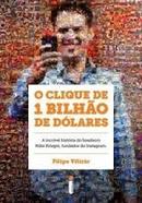 O Clique de 1 Bilhao de Dolares-Filipe Vilicic