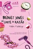 Bridget Jones: no Limite da Razao-Helen Fielding