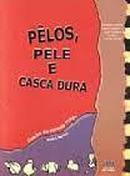 Pelos Pele e Casca Dura-Zuleika de Almeida Prado / Andre Neves