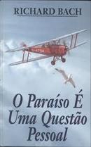 O Paraiso e uma Questao Pessoal-Richard Bach