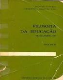 Filosofia da Educacao - Fundamentos / Volume Ii-Moacyr Laterza / Terezinha Azeredo Rios