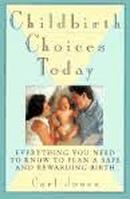 Childbirth Choices Today-Carl Jones