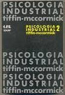 Psicologia Industrial - Volume 2-Ernest J. Mccormick / Joseph Tiffin