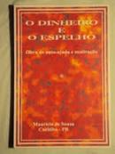 O Dinheiro e o Espelho-Mauricio de Souza