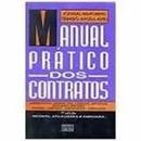 Manual Pratico dos Contratos / Civil-Jonatas Milhomens / Geraldo Magela Alves