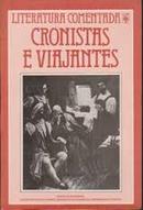 Cronistas e Viajantes - Literatura Comentada-Carlos Vogt / Jose Augusto Guimaraes de Lemos