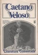 Caetano Veloso / Literatura Comentada-Paulo Franchetti / Alcyr Pcora / Selecao de Text