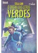 Enigma das Letras Verdes / Colecao Veredas-Stella Carr