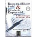Responsabilidade Social e Cidadania Empresarial / Esgotado na Editora-Francisco Paulo de Melo / Cesar Froes