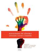 Igualdade na Diversidade Enfrentando o Sexismo e a Homofobia-Lindamir S. Casagrande / Nanci Stancki da Luz / M