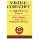 A Proposta - Volume V-Mikhail Gorbachev
