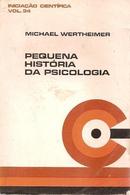 Pequena Historia da Psicologia-Michael Wertheimer