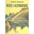 Redes e Alternativas - Estratgias e Estilos Criativos na Complexidad-Toms R. Villasante