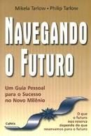 Navegando o Futuro-Mikela Tarlow / Philip Tarlow