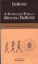 A Evolucao para o Metodo Derose / Yoga-Autor Derose