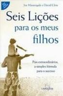 Seis Licoes para os Meus Filhos-Joe Massengale / David Clow